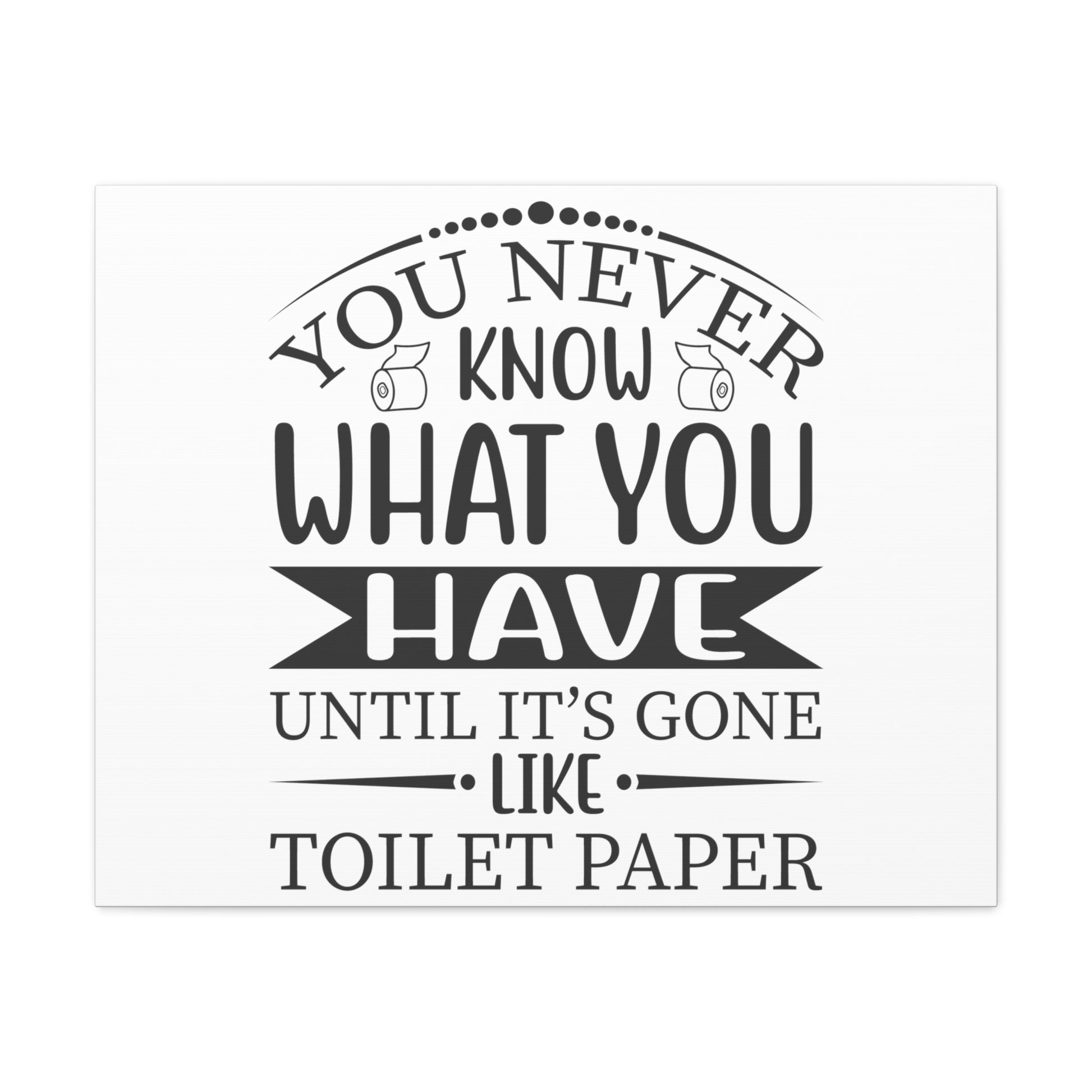 You Never Know What You Have Until its Gone, Rustic Bathroom Decor, Farmhouse Bathroom Signs, Modern Bathroom Wall Decor, Funny Bathroom Signs, Bathroom Wall Art Ideas