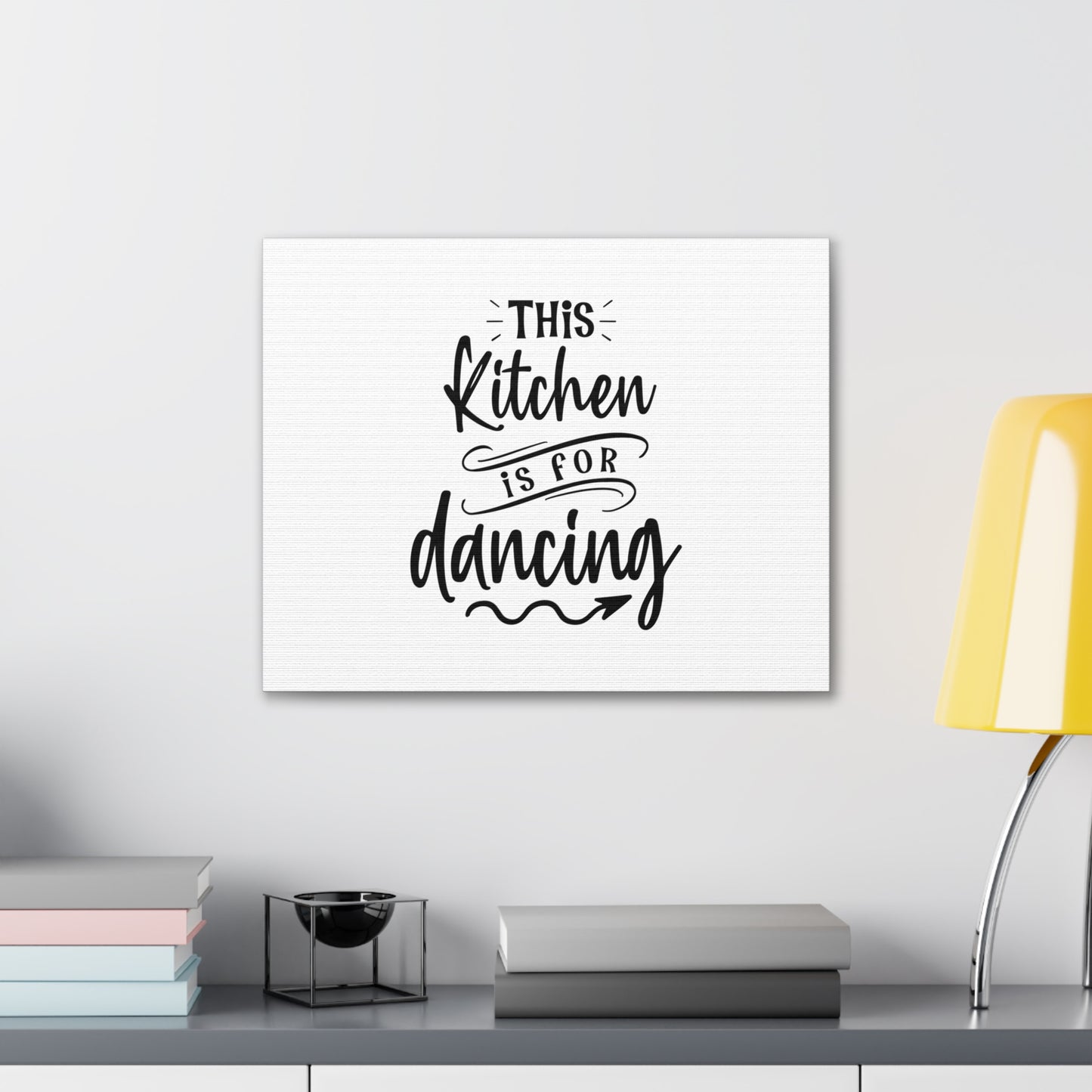 This Kitchen Is For Dancing, Kitchen quote canvas prints, Kitchen wall decor quotes, Kitchen canvas art, Funny kitchen quotes on canvas, Inspirational kitchen quotes