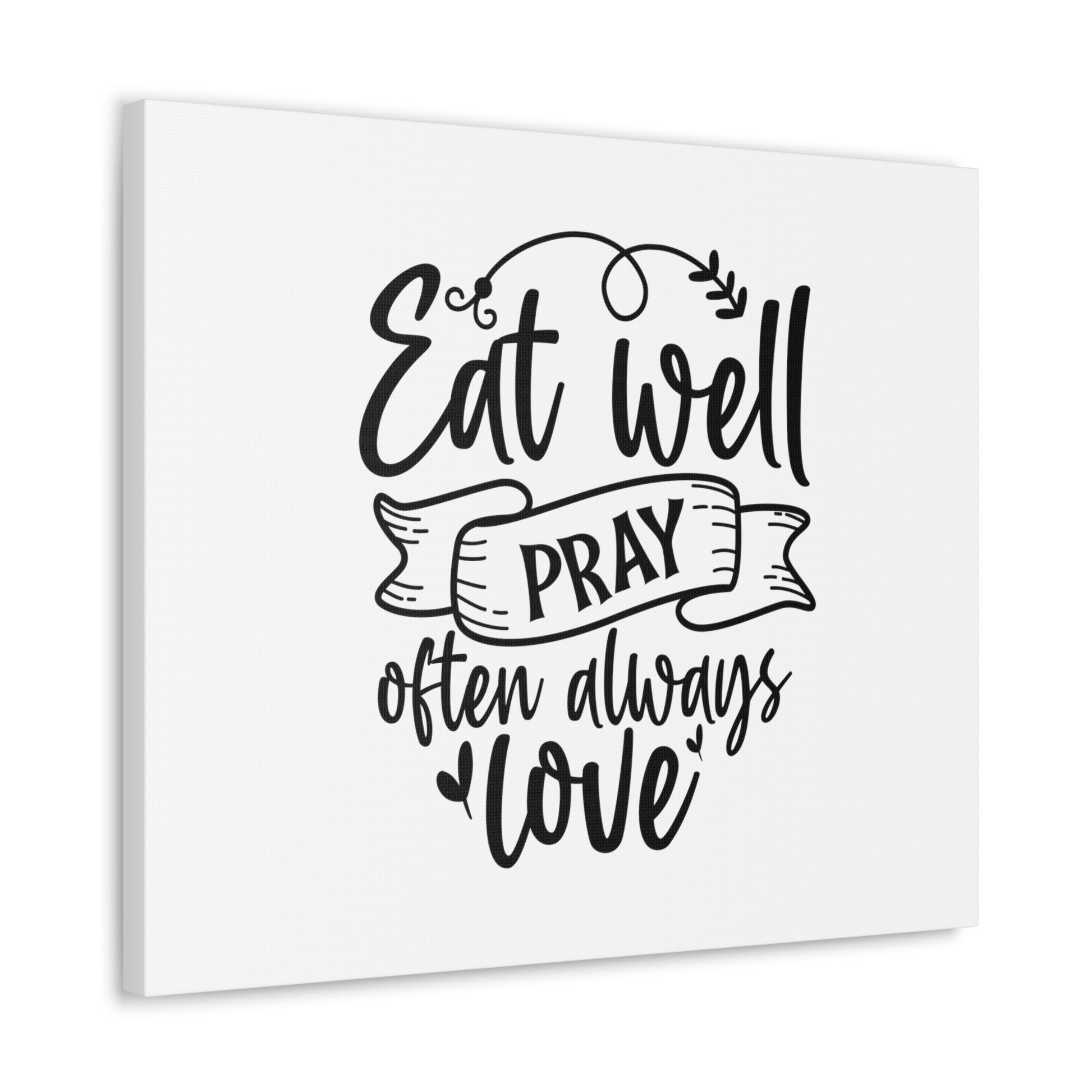 Eat Well Pray Often, Kitchen quote canvas prints, Kitchen wall decor quotes, Kitchen canvas art, Funny kitchen quotes on canvas, Inspirational kitchen quotes