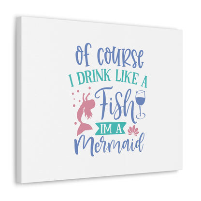 I Drink Like A Fish, I'm A Mermaid, Mermaid Wall Art, Coastal Mermaid Decor, Beach House Mermaid Signs, Nautical Mermaid Decor, Mermaid Nursery Wall Decor - SaviTraviDesigns