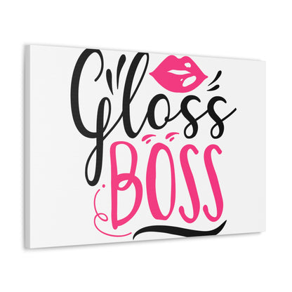 Gloss Boss, Beauty quotes, Inspirational quotes, Motivational quotes, Positive affirmations, Self-love quotes, Inner beauty, Beauty and confidence 30" x 20" Premium Gallery Wraps (1.25″)