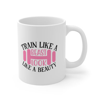 Train Like A Beast, Look Like A Beauty, Personalized Mug Designs, Creative Coffee Cups, Unique Mug Artwork, Printed Coffee Mugs, Artist-Designed Mugs