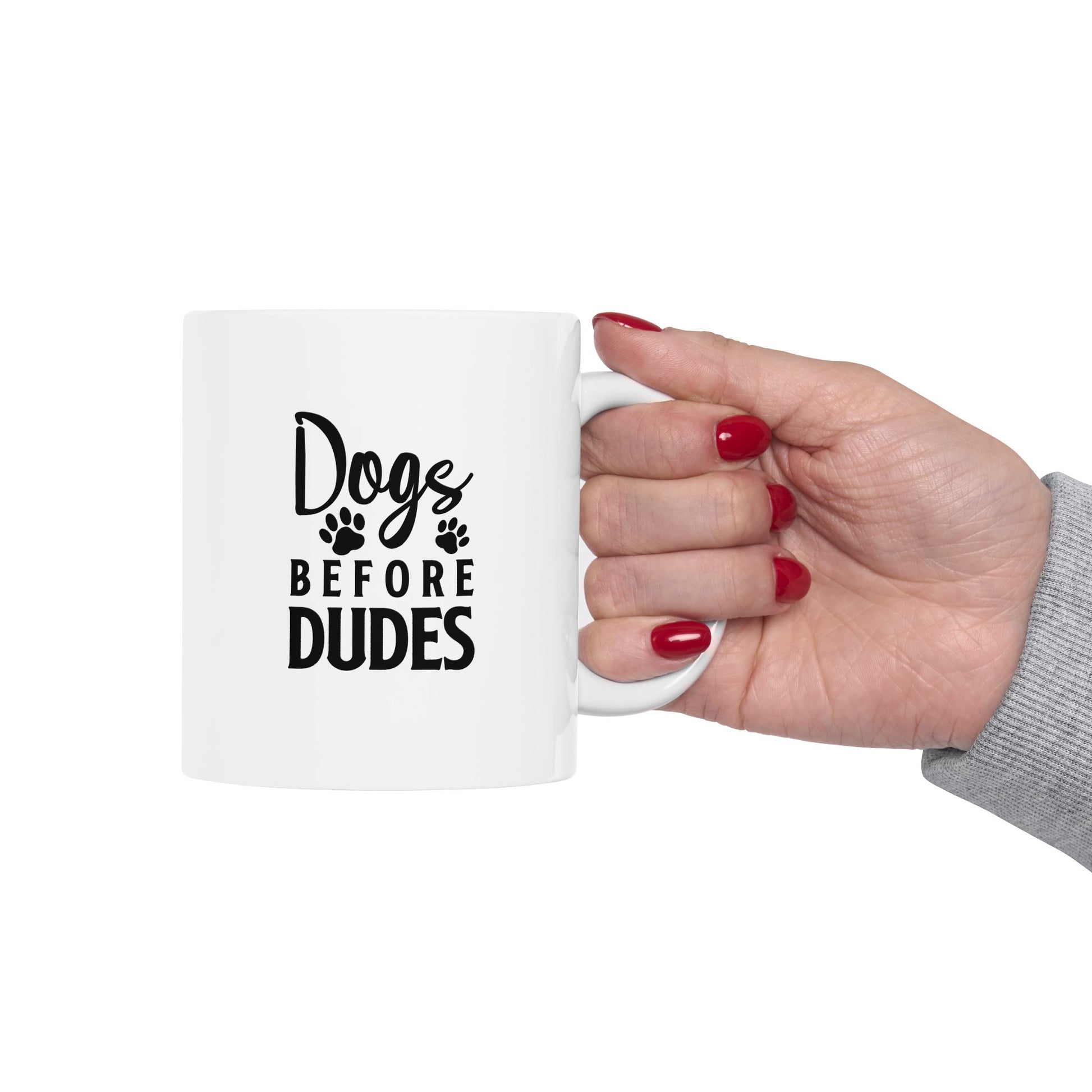 Dogs Before Dudes Coffee Mug