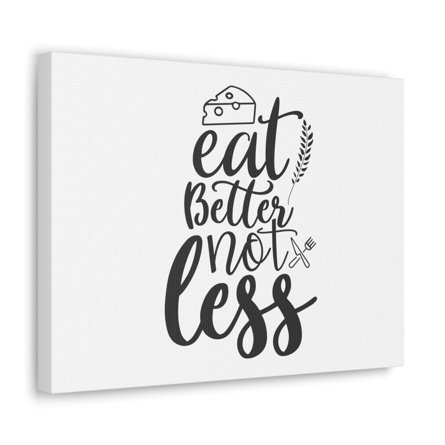 Eat Better Not Less, Kitchen quote canvas prints, Kitchen wall decor quotes, Kitchen canvas art, Funny kitchen quotes on canvas, Inspirational kitchen quotes