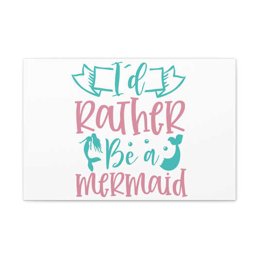 Rather Be A Mermaid, Mermaid Wall Art, Coastal Mermaid Decor, Beach House Mermaid Signs, Nautical Mermaid Decor, Mermaid Nursery Wall Decor - SaviTraviDesigns