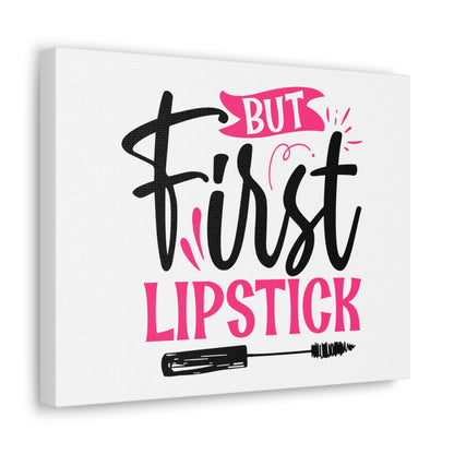 But First Lipstick, Beauty quotes, Inspirational quotes, Motivational quotes, Positive affirmations, Self-love quotes, Inner beauty, Beauty and confidence