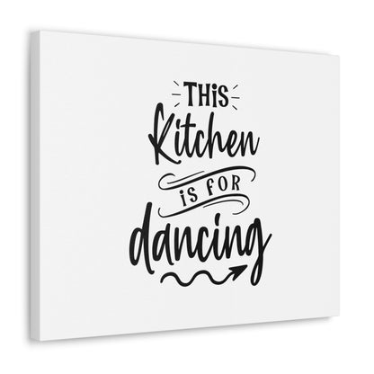 This Kitchen Is For Dancing, Kitchen quote canvas prints, Kitchen wall decor quotes, Kitchen canvas art, Funny kitchen quotes on canvas, Inspirational kitchen quotes