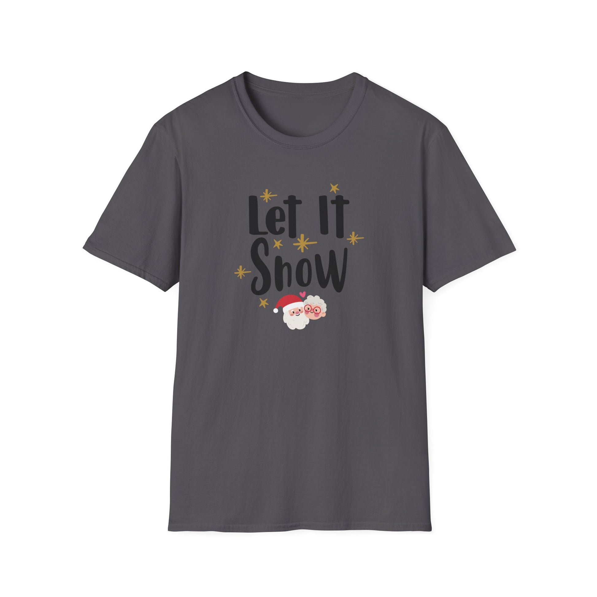 Let It Snow Holiday Novelty T Shirt Charcoal