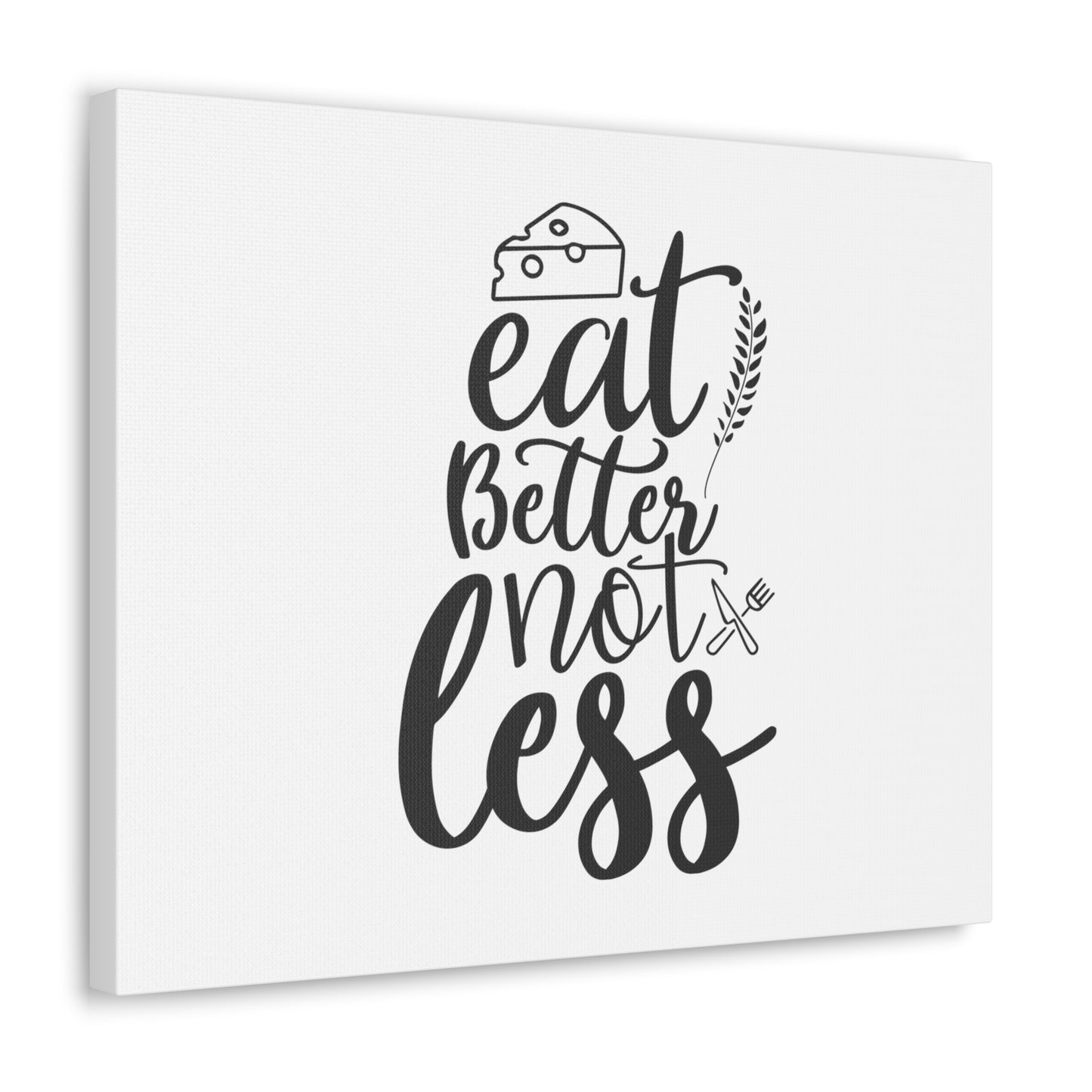 Eat Better Not Less, Kitchen quote canvas prints, Kitchen wall decor quotes, Kitchen canvas art, Funny kitchen quotes on canvas, Inspirational kitchen quotes