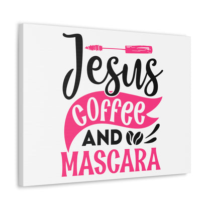 Jesus coffee and Mascara, Daily inspiration, Beauty within, Empowering quotes, Life lessons, Inspirational sayings, Natural beauty quotes, Confidence boosters 24″ x 18″ Premium Gallery Wraps (1.25″)