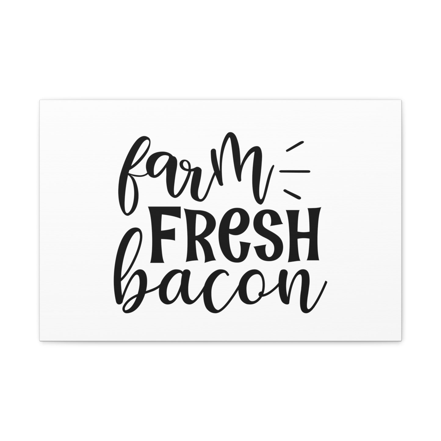 Farm Fresh Bacon, Kitchen quote canvas prints, Kitchen wall decor quotes, Kitchen canvas art, Funny kitchen quotes on canvas, Inspirational kitchen quotes 24″ x 16″ Premium Gallery Wraps (1.25″)