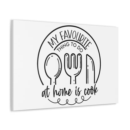 My Favorite Thing To do Is Cook, Kitchen quote canvas prints, Kitchen wall decor quotes, Kitchen canvas art, Funny kitchen quotes on canvas, Inspirational kitchen quotes - SaviTraviDesigns