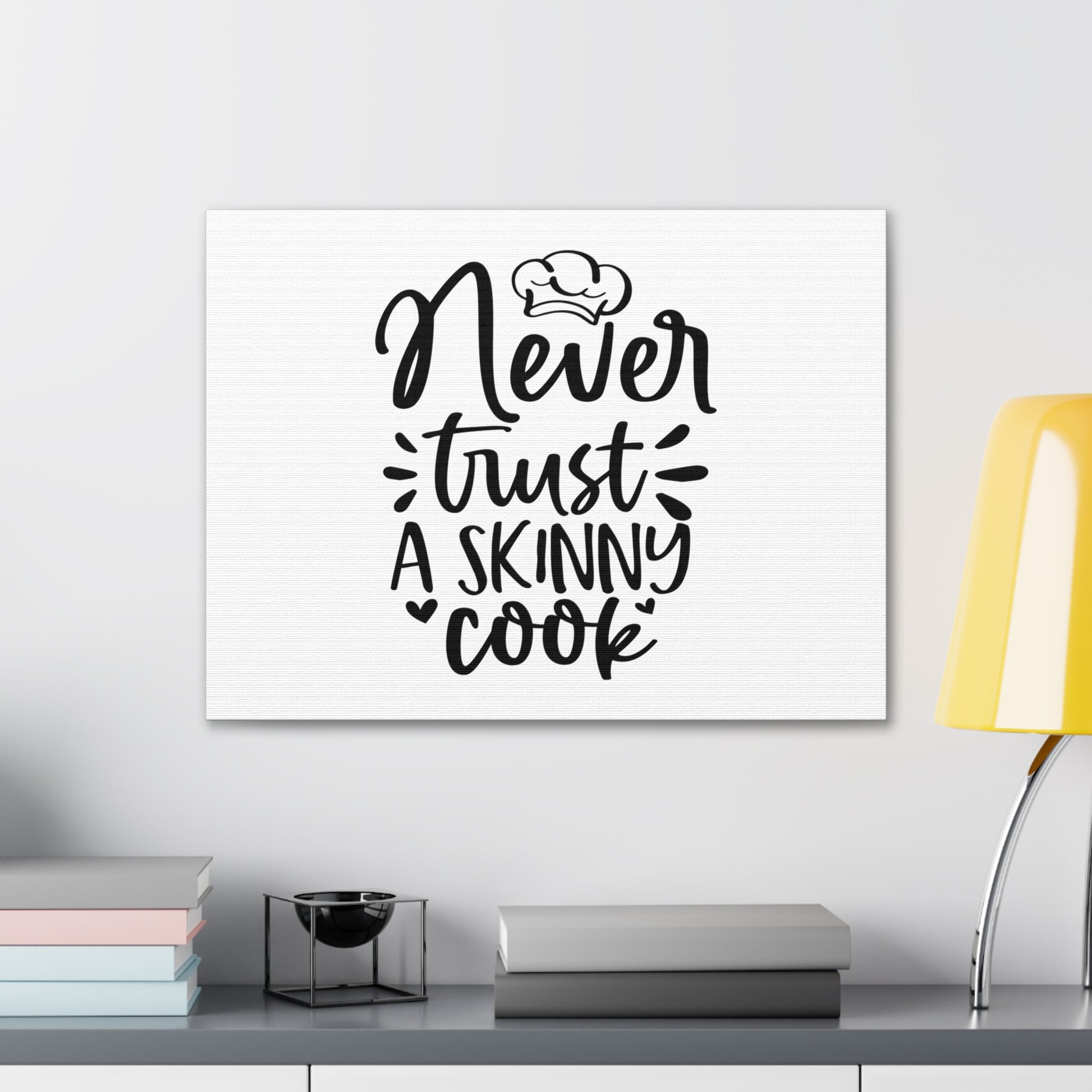 Never Trust A Skinny Cook, Kitchen quote canvas prints, Kitchen wall decor quotes, Kitchen canvas art, Funny kitchen quotes on canvas, Inspirational kitchen quotes - SaviTraviDesigns