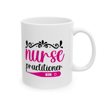 Nurse Practitioner Coffee Mug- 11oz 11oz