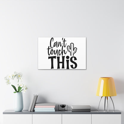 Can't Touch This, Kitchen quote canvas prints, Kitchen wall decor quotes, Kitchen canvas art, Funny kitchen quotes on canvas, Inspirational kitchen quotes