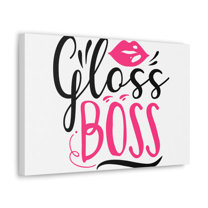 Gloss Boss, Beauty quotes, Inspirational quotes, Motivational quotes, Positive affirmations, Self-love quotes, Inner beauty, Beauty and confidence 18″ x 12″ Premium Gallery Wraps (1.25″)