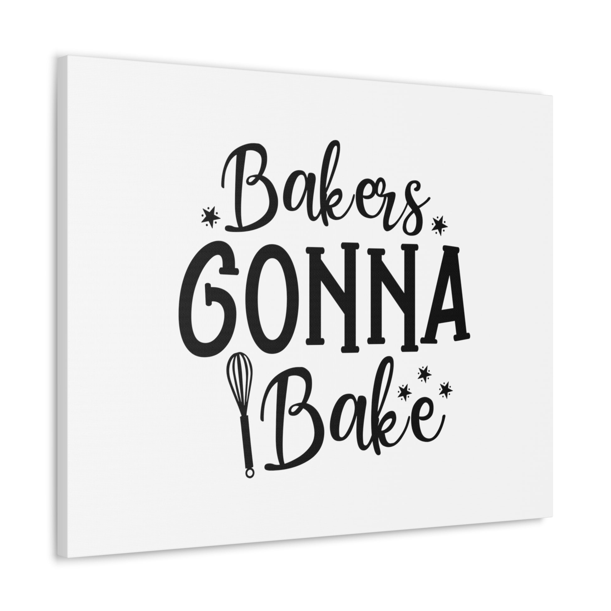 Bakers Gonna Bake, Kitchen quote canvas prints, Kitchen wall decor quotes, Kitchen canvas art, Funny kitchen quotes on canvas, Inspirational kitchen quotes