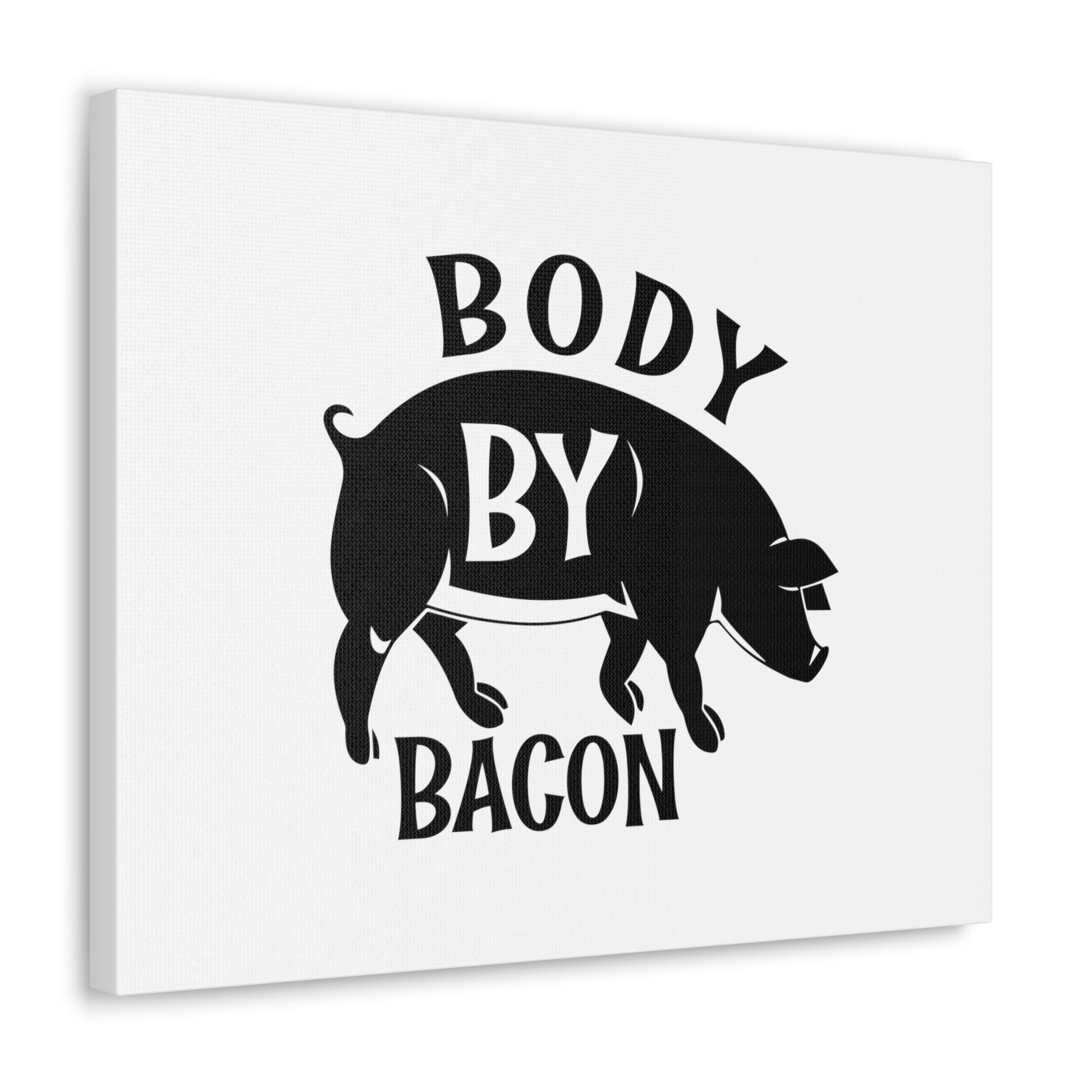 Body By Bacon, Kitchen quote canvas prints, Kitchen wall decor quotes, Kitchen canvas art, Funny kitchen quotes on canvas, Inspirational kitchen quotes