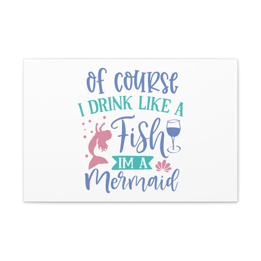 I Drink Like A Fish, I'm A Mermaid, Mermaid Wall Art, Coastal Mermaid Decor, Beach House Mermaid Signs, Nautical Mermaid Decor, Mermaid Nursery Wall Decor - SaviTraviDesigns