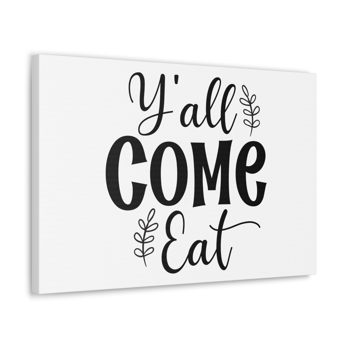 Y'all Come Eat, Kitchen quote canvas prints, Kitchen wall decor quotes, Kitchen canvas art, Funny kitchen quotes on canvas, Inspirational kitchen quotes 24″ x 16″ Premium Gallery Wraps (1.25″)