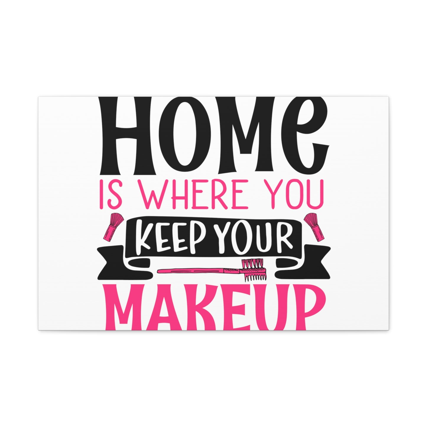 Home is Where You Keep You Makeup, Daily inspiration, Beauty within, Empowering quotes, Life lessons, Inspirational sayings, Natural beauty quotes, Confidence boosters