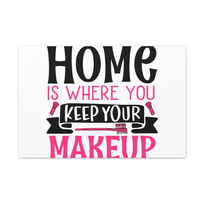 Home is Where You Keep You Makeup, Daily inspiration, Beauty within, Empowering quotes, Life lessons, Inspirational sayings, Natural beauty quotes, Confidence boosters