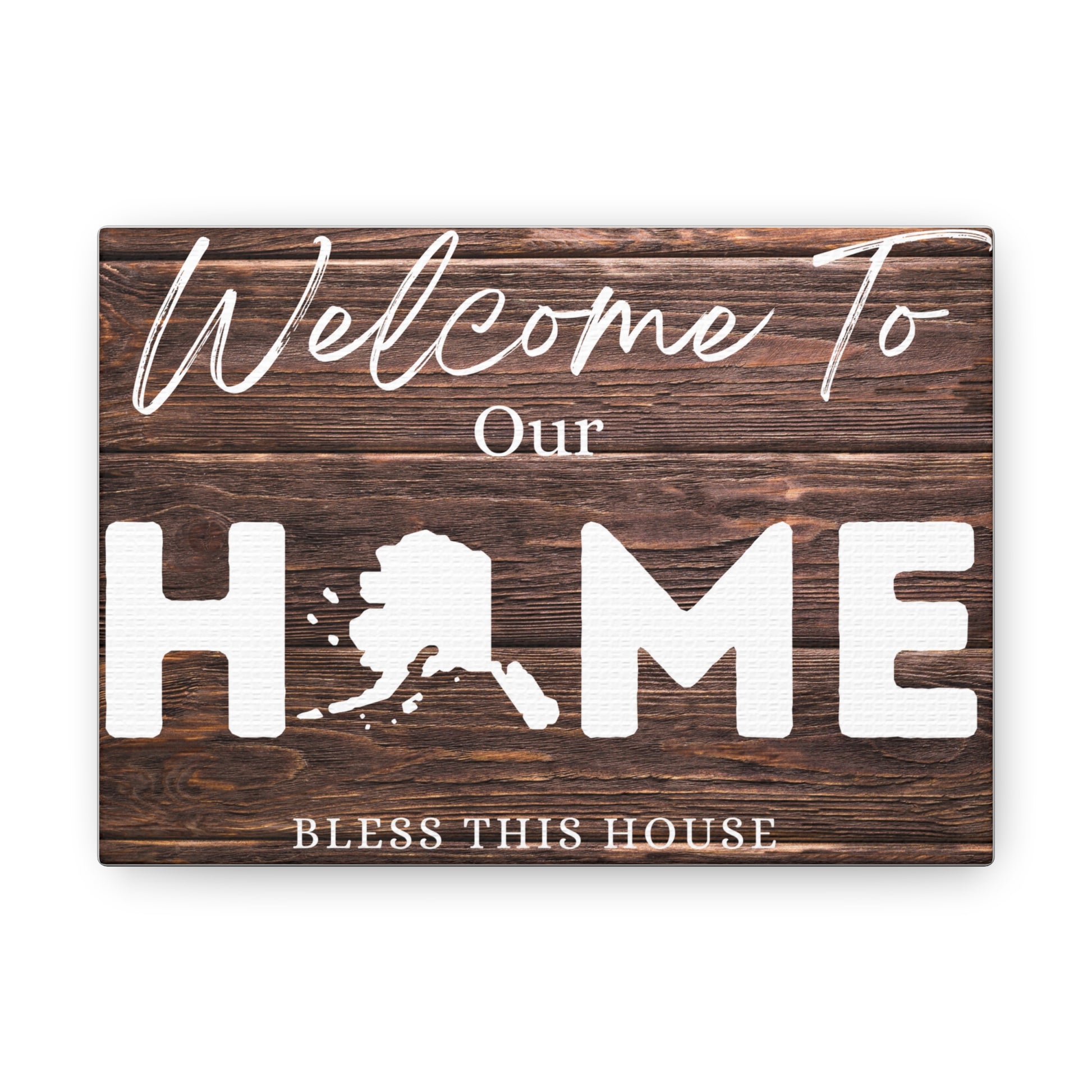 Alaska, Rustic Welcome to Our Home Sign, Our first home Sign, New Home Sign, Housewarming Gift, Personalized Home, Wood Signs, Wall Decor 7" x 5" Premium Gallery Wraps (1.25″)