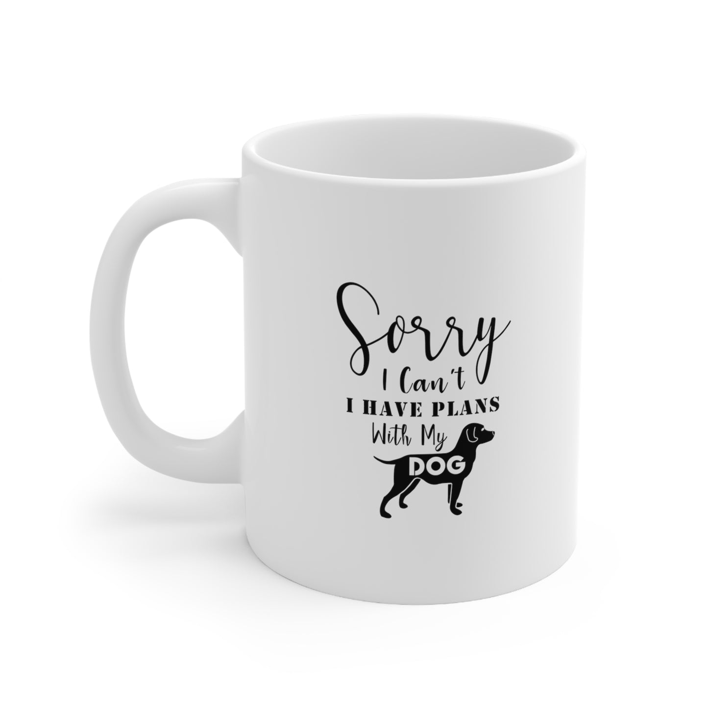 Sorry I Have Plans With My Dog, Coffee Mugs with Art, Unique Mug Designs, Custom Graphic Mugs, Artistic Coffee Cups, Trendy Mug Patterns - SaviTraviDesigns