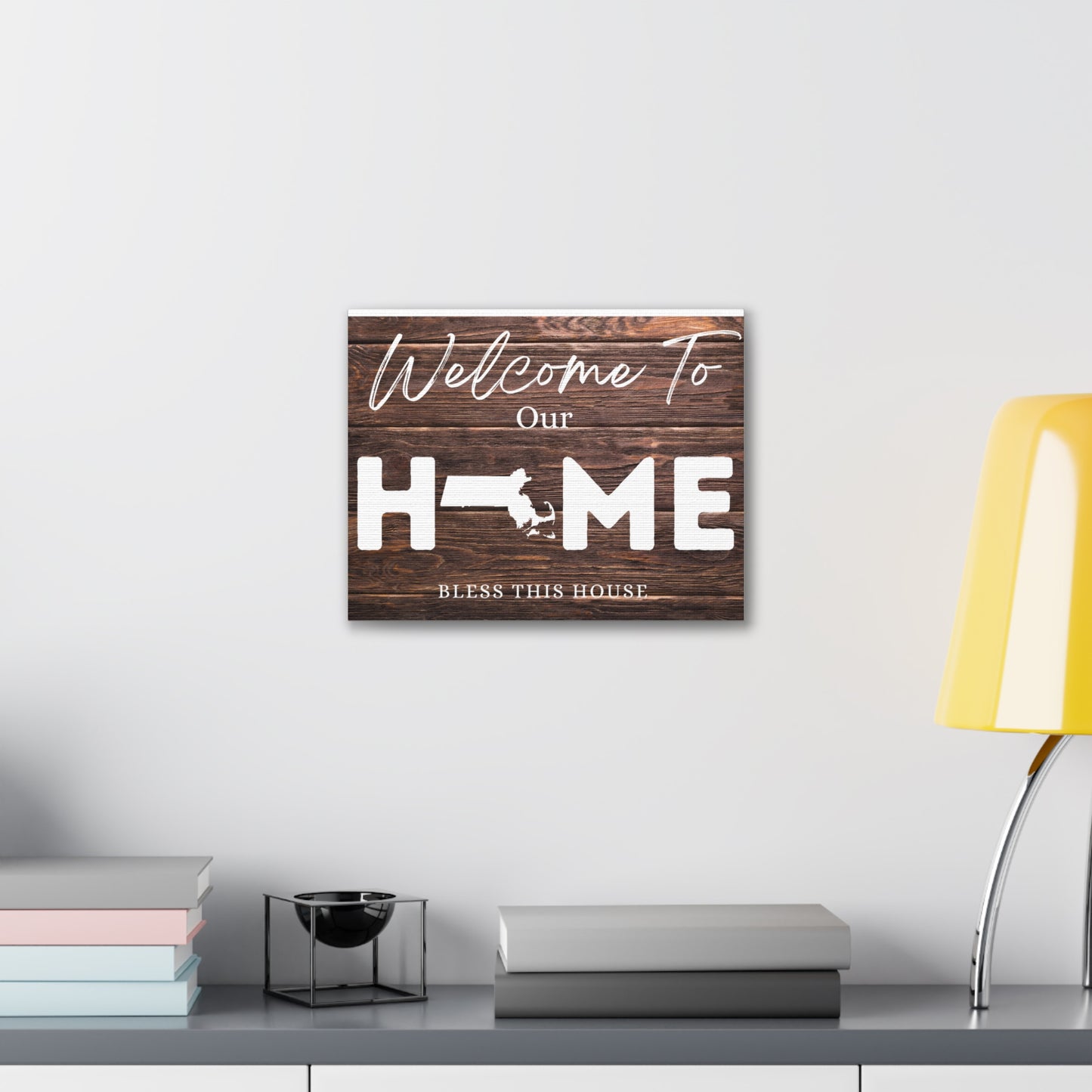 Massachusetts - Rustic Welcome to Our Home Sign