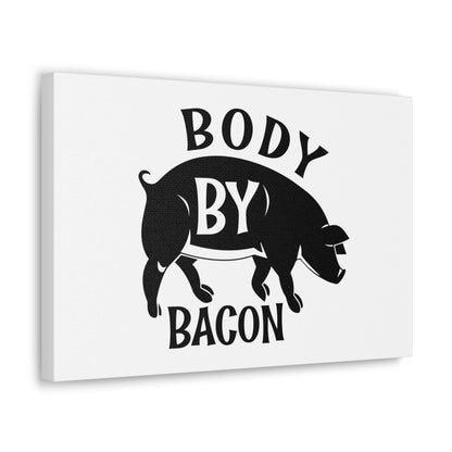 Body By Bacon, Kitchen quote canvas prints, Kitchen wall decor quotes, Kitchen canvas art, Funny kitchen quotes on canvas, Inspirational kitchen quotes