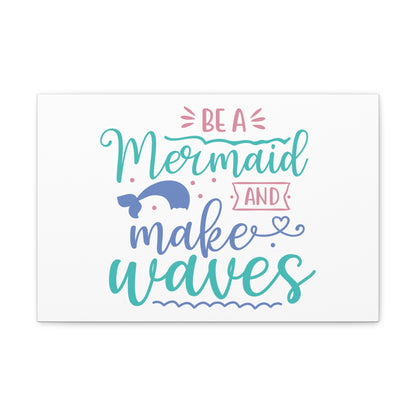 Be A Mermaid, Make Waves, Mermaid Wall Art, Coastal Mermaid Decor, Beach House Mermaid Signs, Nautical Mermaid Decor, Mermaid Nursery Wall Decor - SaviTraviDesigns