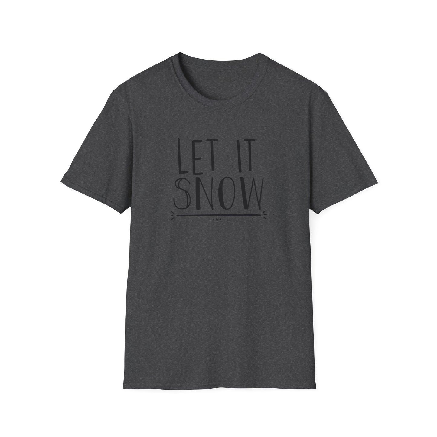 Let It Snow Winter Graphic T Shirt Dark Heather