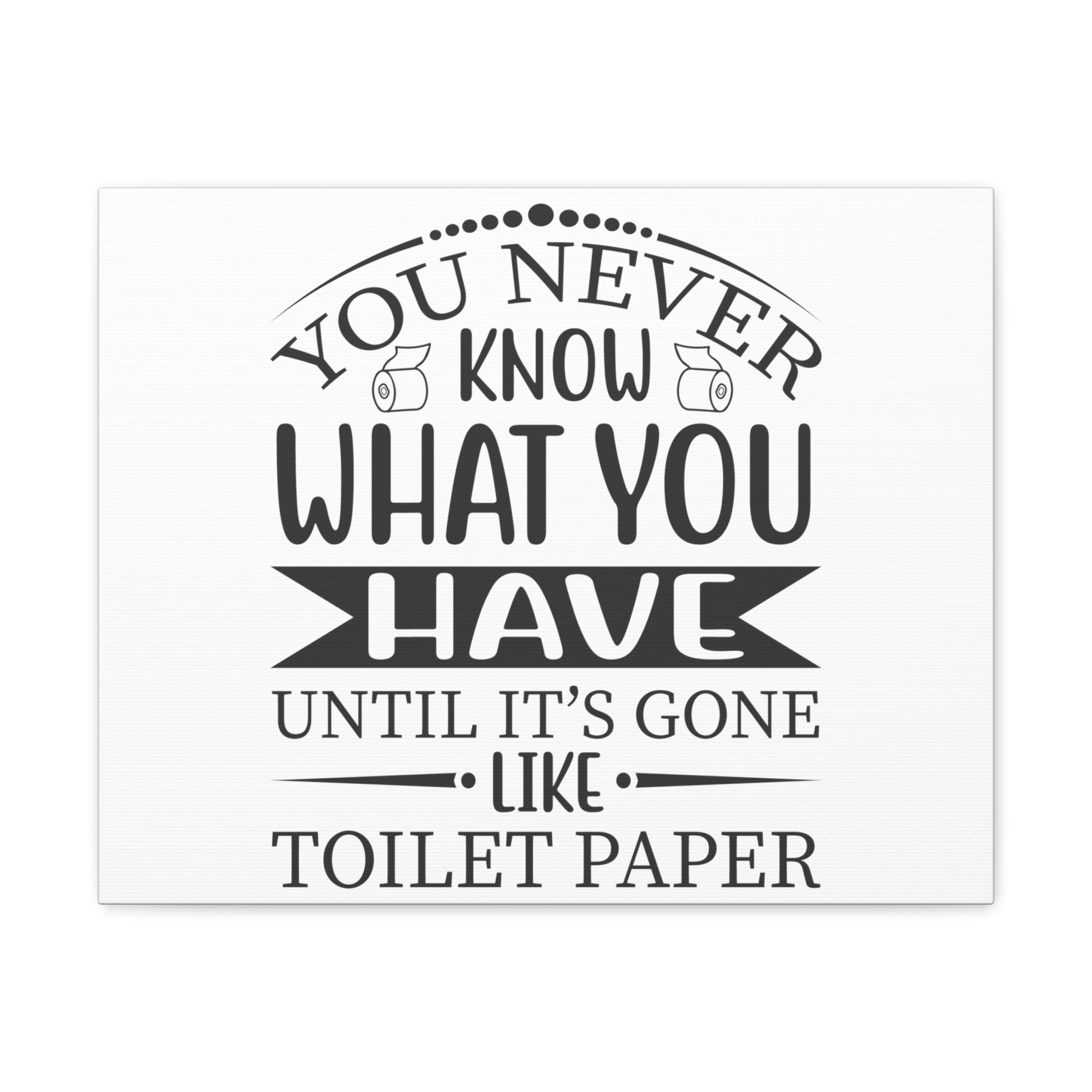 You Never Know What You Have Until its Gone, Rustic Bathroom Decor, Farmhouse Bathroom Signs, Modern Bathroom Wall Decor, Funny Bathroom Signs, Bathroom Wall Art Ideas