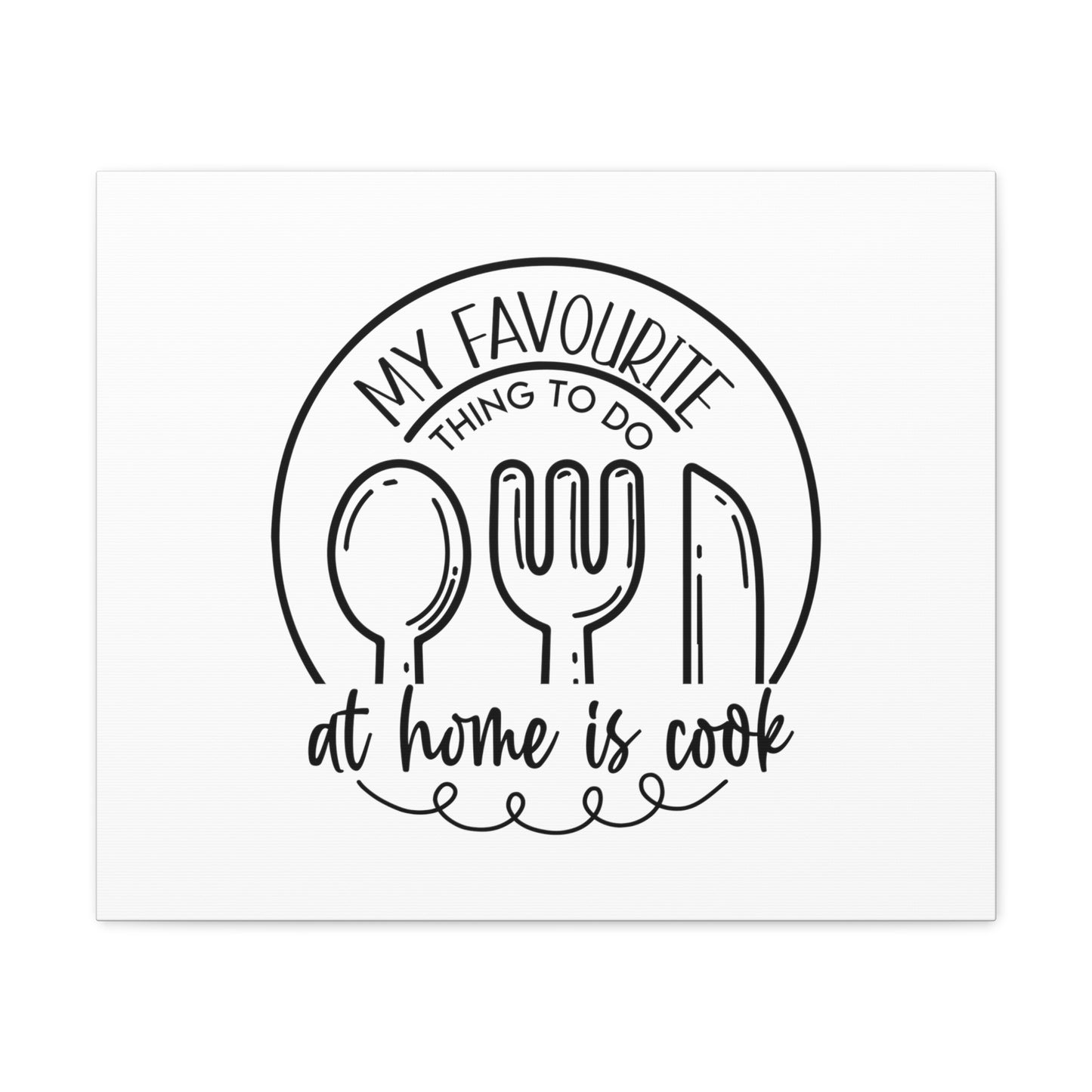 My Favorite Thing To do Is Cook, Kitchen quote canvas prints, Kitchen wall decor quotes, Kitchen canvas art, Funny kitchen quotes on canvas, Inspirational kitchen quotes - SaviTraviDesigns