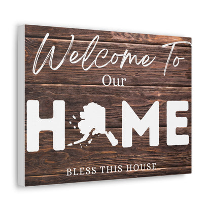 Alaska, Rustic Welcome to Our Home Sign, Our first home Sign, New Home Sign, Housewarming Gift, Personalized Home, Wood Signs, Wall Decor