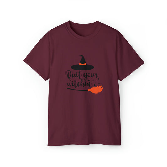 Quit Your Witchin, Halloween Graphic Shirts, Spooky Halloween Shirts, Scary Halloween Shirt Designs, Cute Halloween Graphic Tees, Funny Halloween Shirt Ideas - SaviTraviDesigns