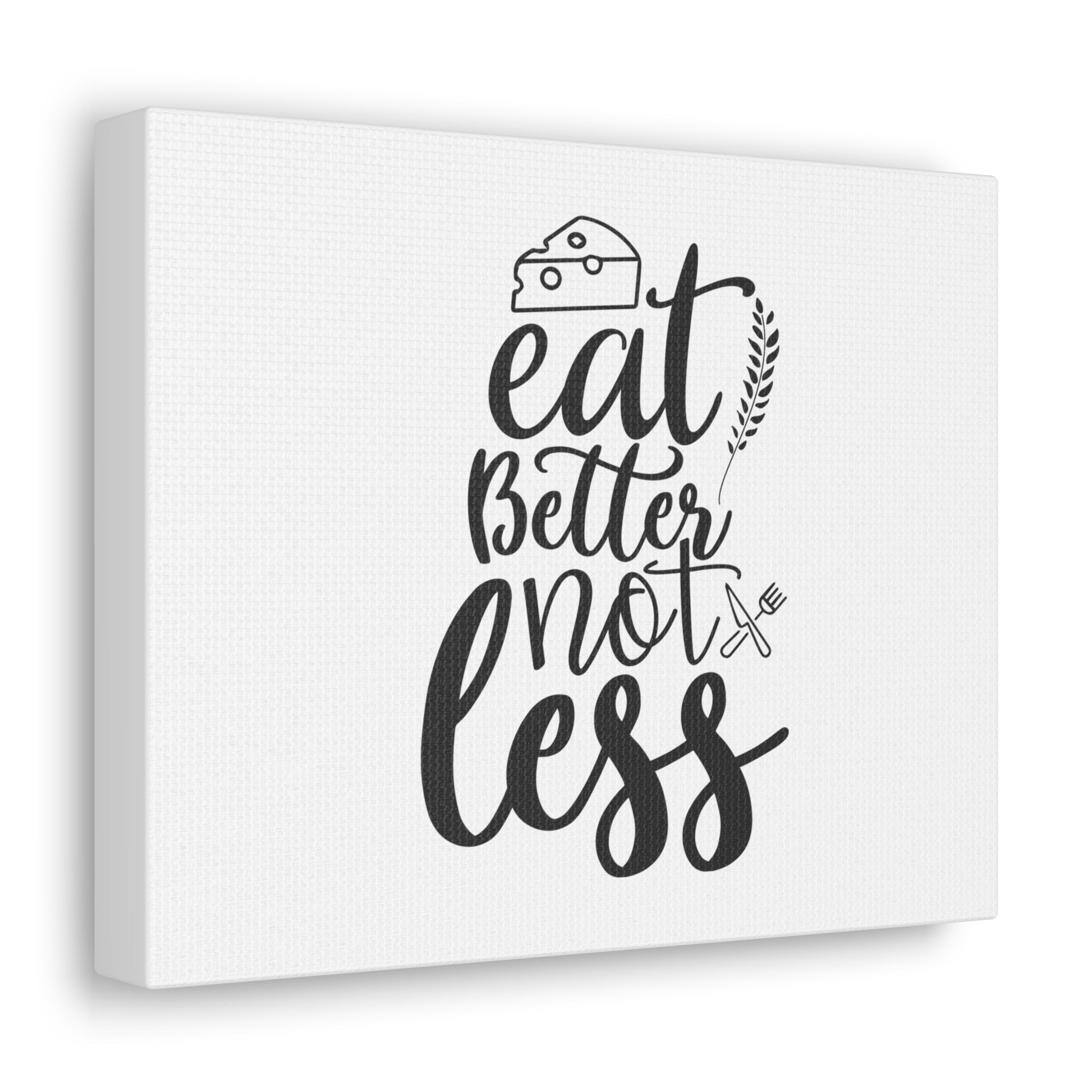 Eat Better Not Less, Kitchen quote canvas prints, Kitchen wall decor quotes, Kitchen canvas art, Funny kitchen quotes on canvas, Inspirational kitchen quotes