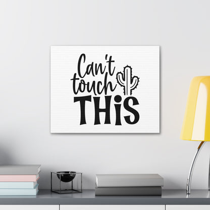 Can't Touch This, Kitchen quote canvas prints, Kitchen wall decor quotes, Kitchen canvas art, Funny kitchen quotes on canvas, Inspirational kitchen quotes