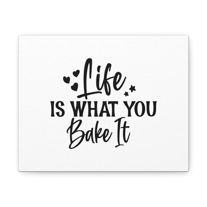 Life Is What You Bake It, Kitchen quote canvas prints, Kitchen wall decor quotes, Kitchen canvas art, Funny kitchen quotes on canvas, Inspirational kitchen quotes - SaviTraviDesigns