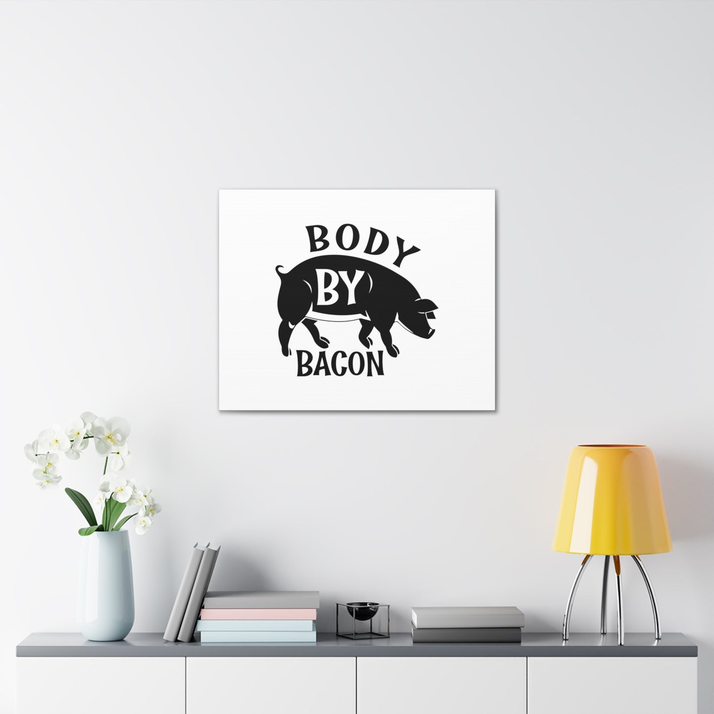 Body By Bacon, Kitchen quote canvas prints, Kitchen wall decor quotes, Kitchen canvas art, Funny kitchen quotes on canvas, Inspirational kitchen quotes