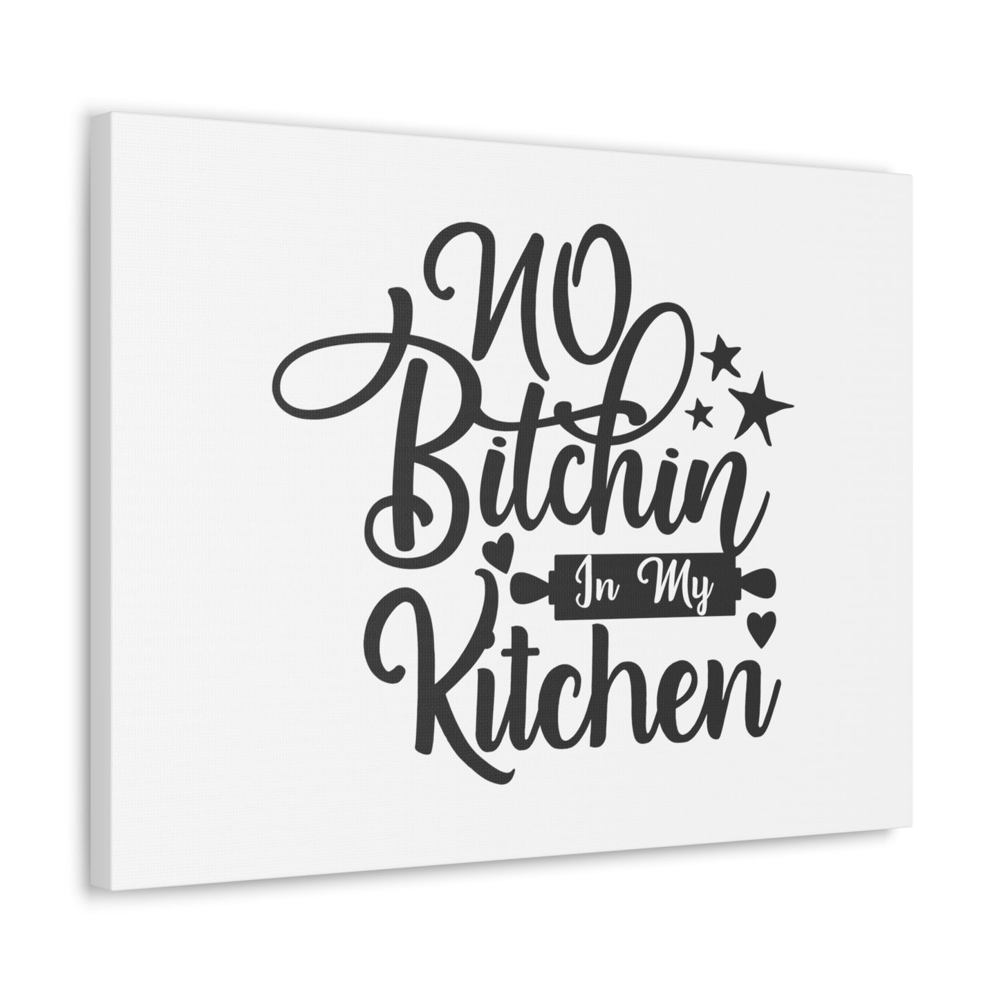 No Bitchin In My Kitchen, Kitchen quote canvas prints, Kitchen wall decor quotes, Kitchen canvas art, Funny kitchen quotes on canvas, Inspirational kitchen quotes - SaviTraviDesigns