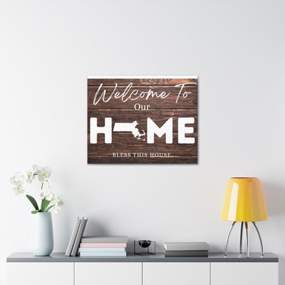 Massachusetts - Rustic Welcome to Our Home Sign