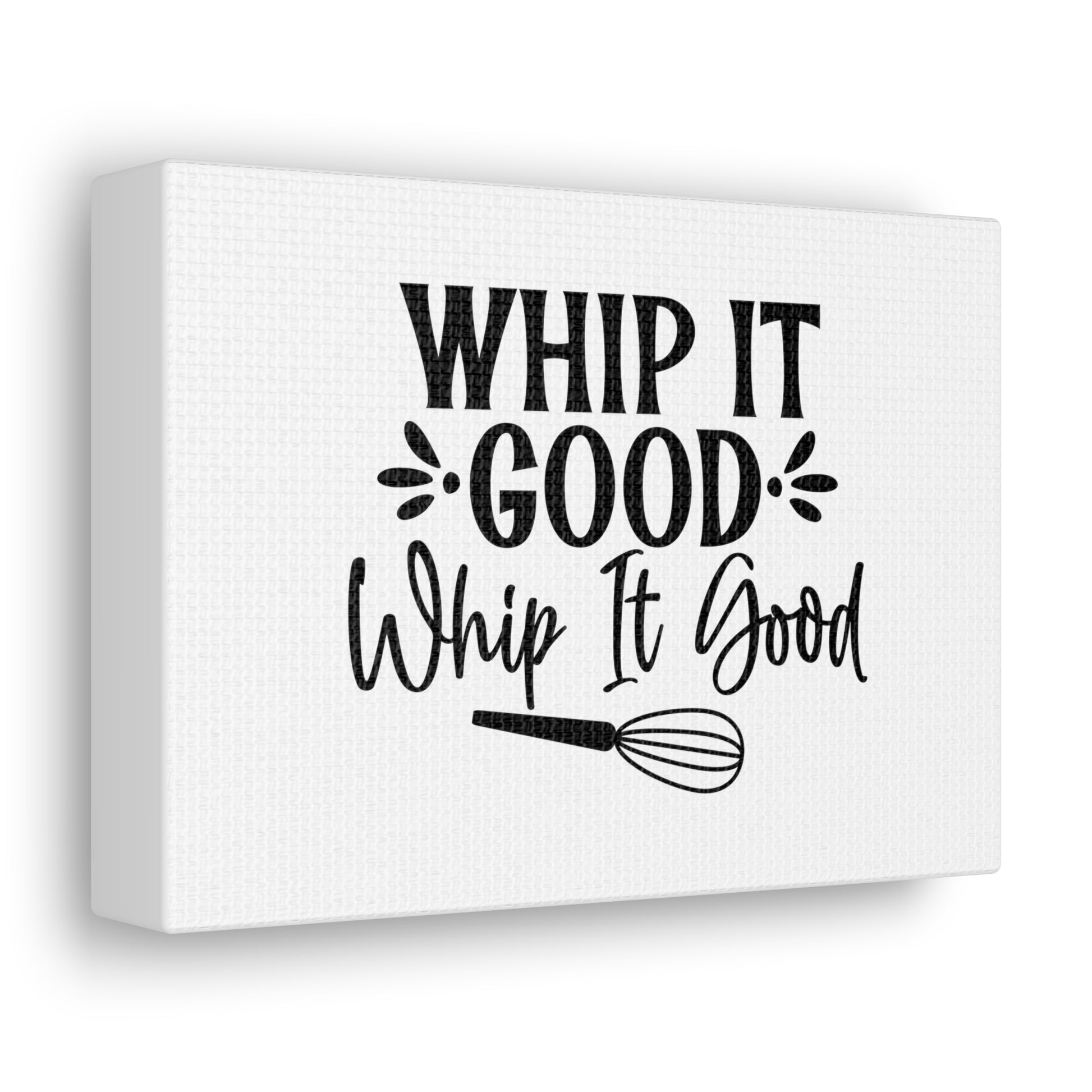 Whip It Good, Kitchen quote canvas prints, Kitchen wall decor quotes, Kitchen canvas art, Funny kitchen quotes on canvas, Inspirational kitchen quotes 7" x 5" Premium Gallery Wraps (1.25″)