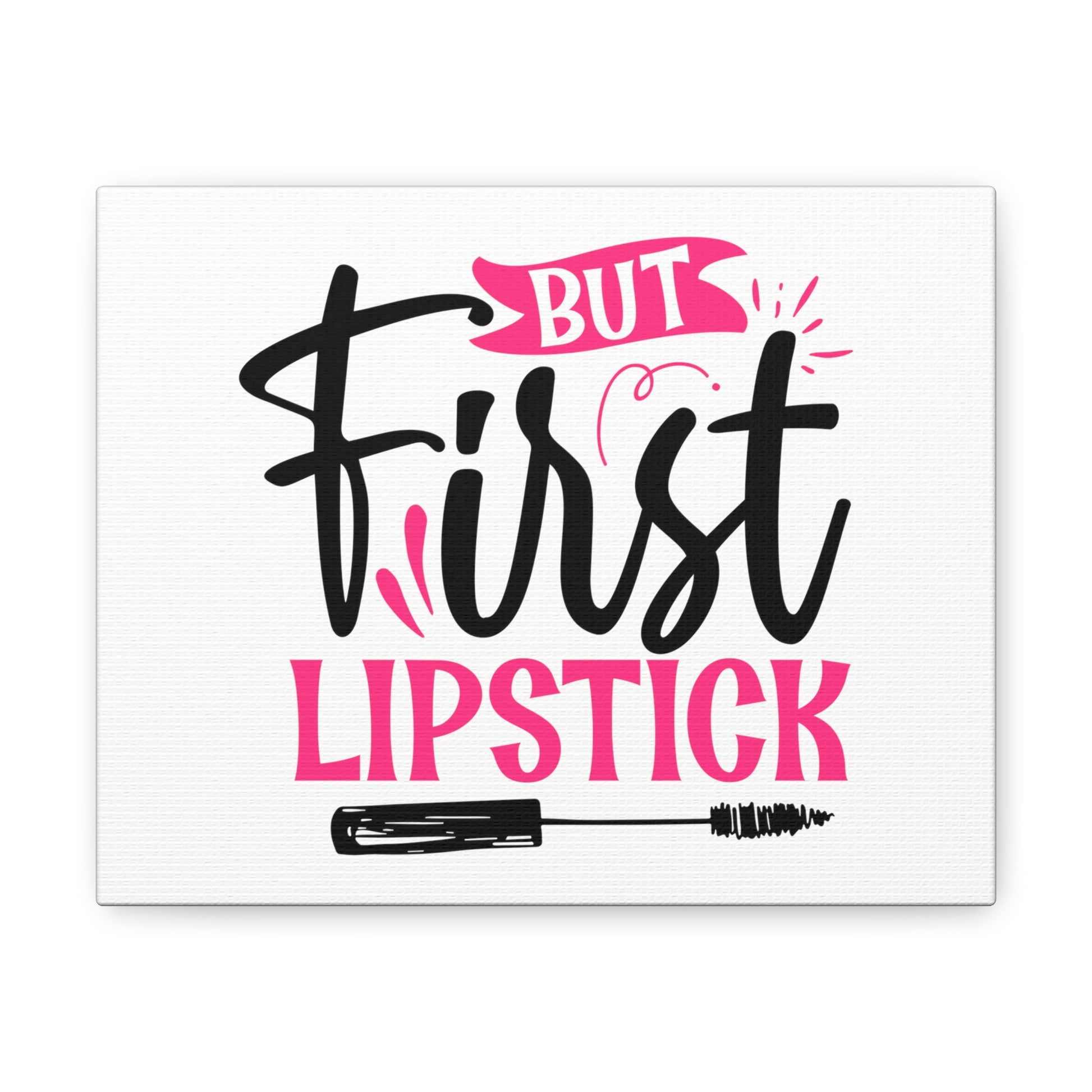 But First Lipstick, Beauty quotes, Inspirational quotes, Motivational quotes, Positive affirmations, Self-love quotes, Inner beauty, Beauty and confidence