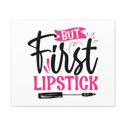 But First Lipstick, Beauty quotes, Inspirational quotes, Motivational quotes, Positive affirmations, Self-love quotes, Inner beauty, Beauty and confidence