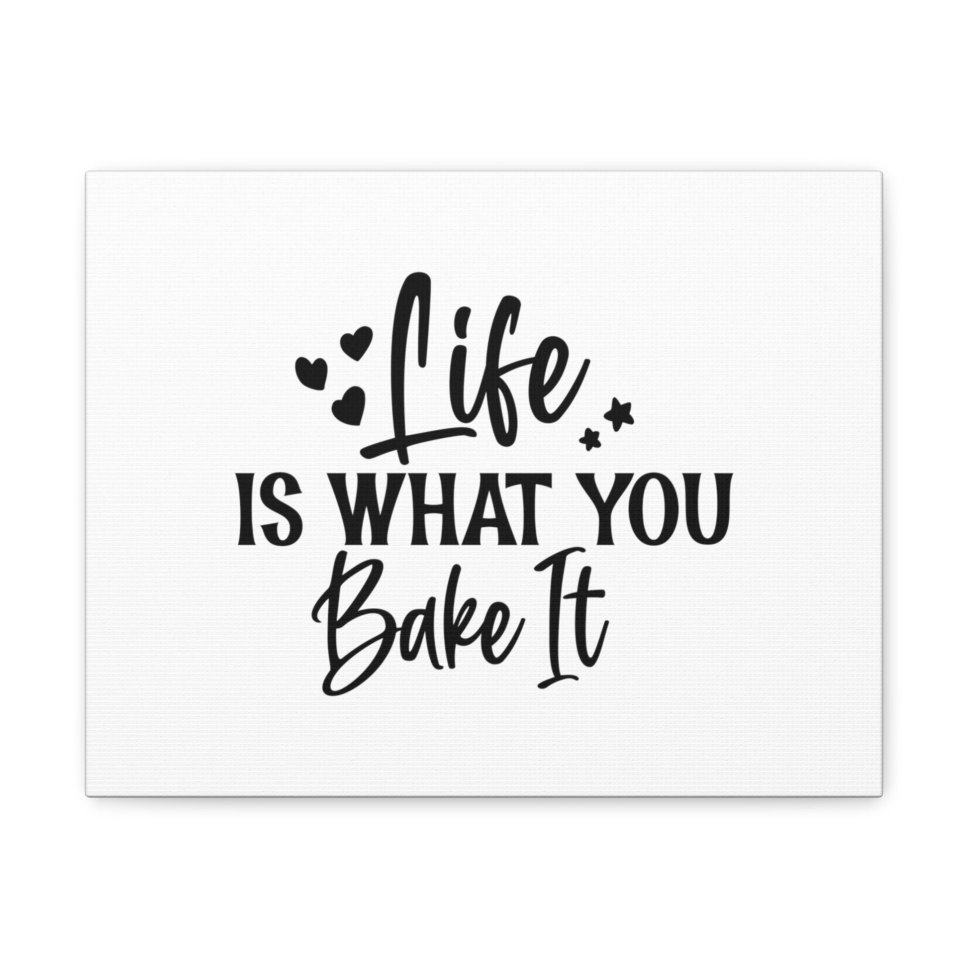 Life Is What You Bake It, Kitchen quote canvas prints, Kitchen wall decor quotes, Kitchen canvas art, Funny kitchen quotes on canvas, Inspirational kitchen quotes - SaviTraviDesigns