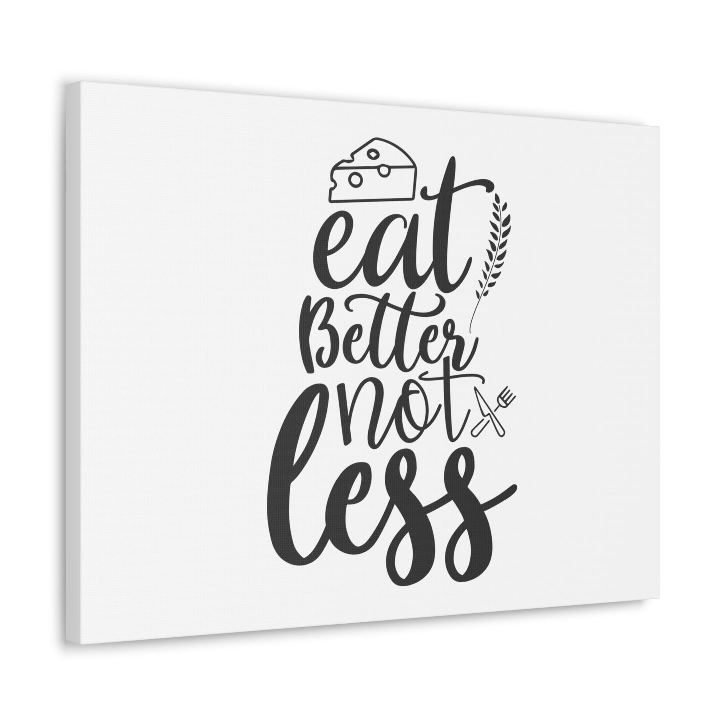 Eat Better Not Less, Kitchen quote canvas prints, Kitchen wall decor quotes, Kitchen canvas art, Funny kitchen quotes on canvas, Inspirational kitchen quotes