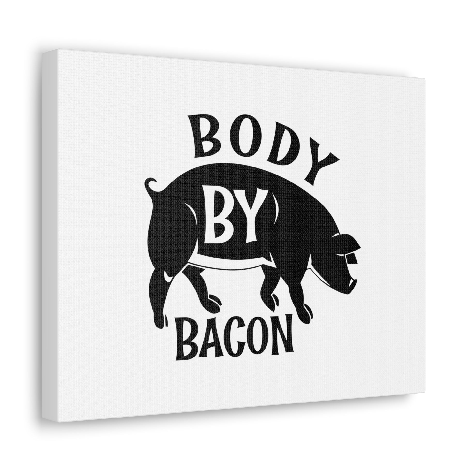 Body By Bacon, Kitchen quote canvas prints, Kitchen wall decor quotes, Kitchen canvas art, Funny kitchen quotes on canvas, Inspirational kitchen quotes