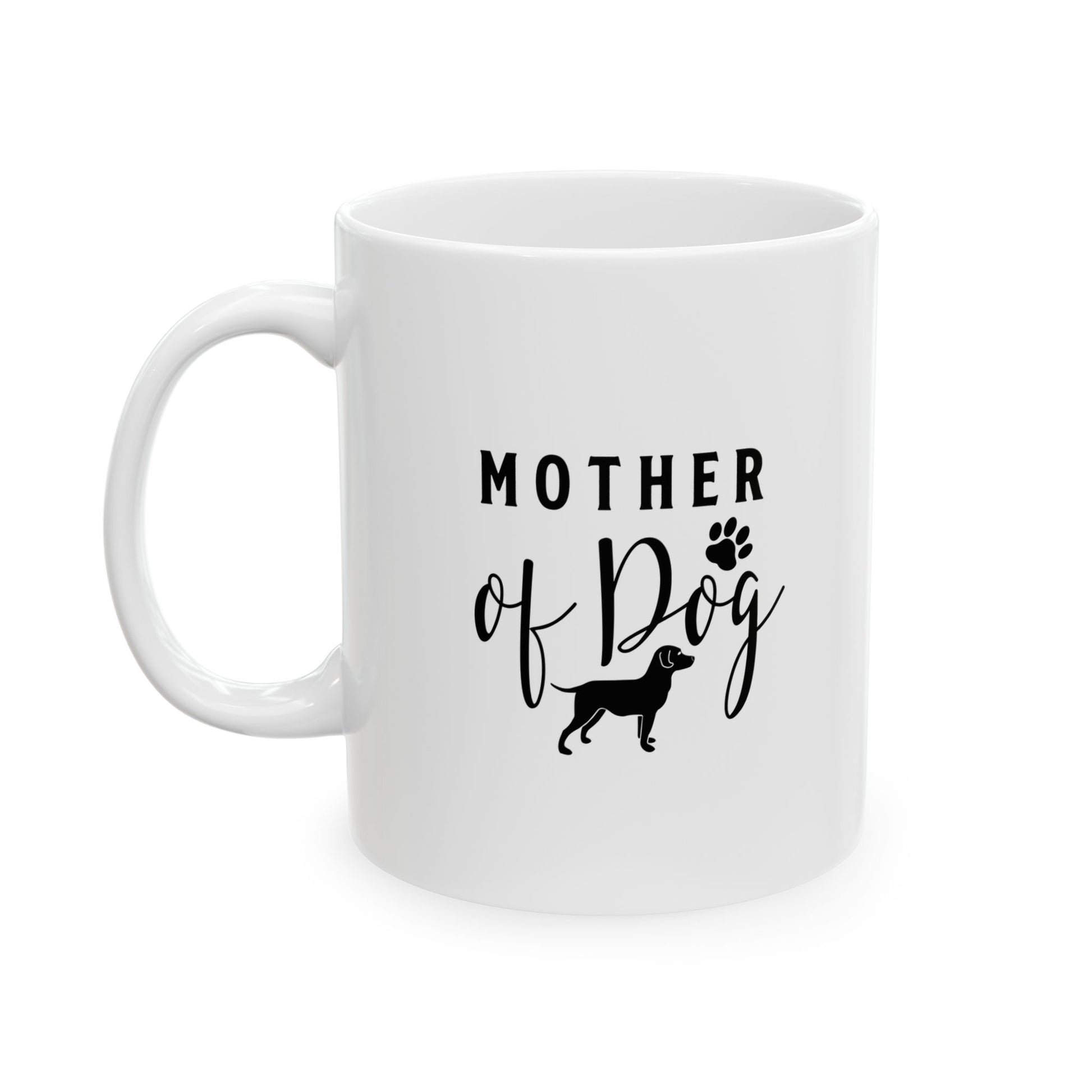 Mother of Dog Coffee Mug