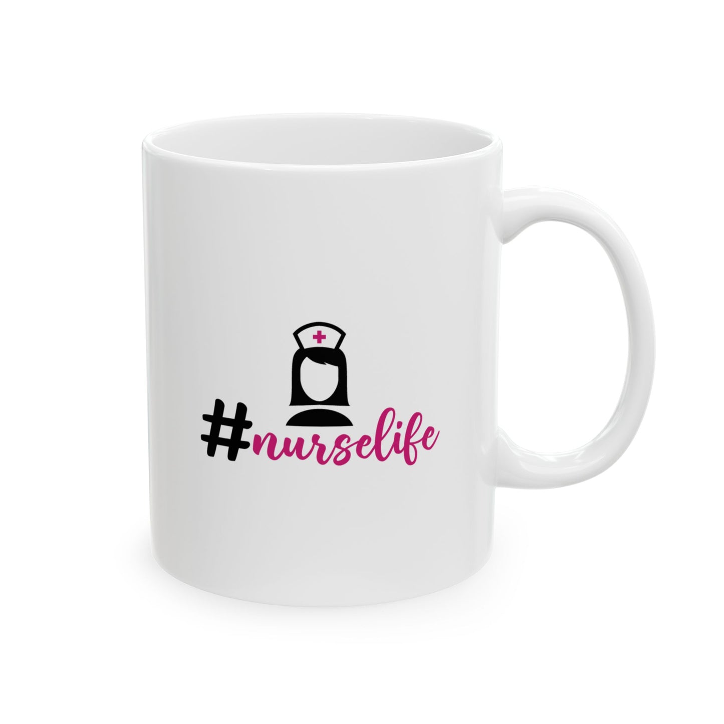 #nurselife Design -Coffee Mug 11oz